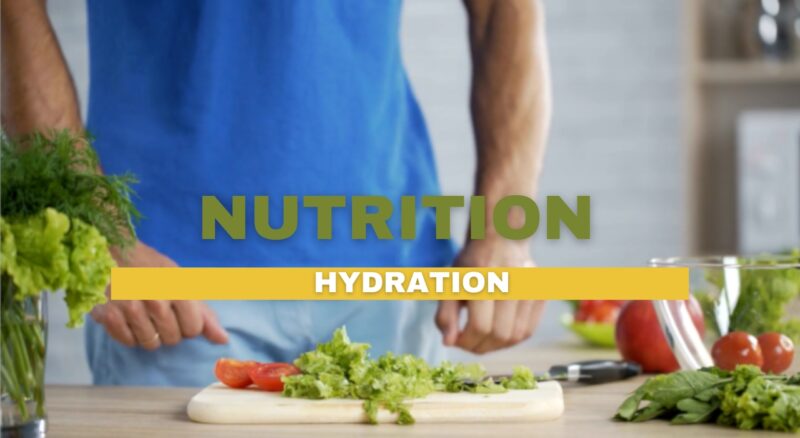 Nutrition and Hydration